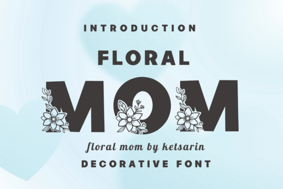 Floral Mom: The Decorative Font for Handmade Charm